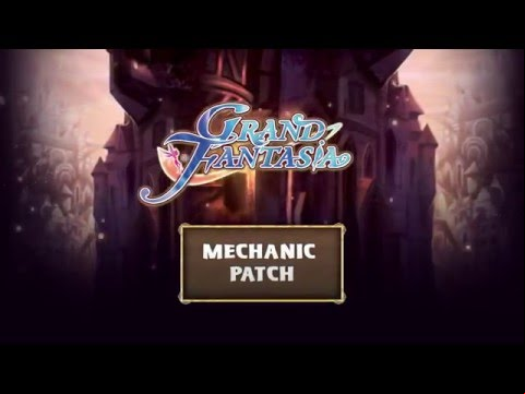 Grand Fantasia Mechanic Patch - Preview