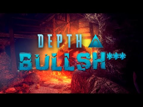 Depth &#039;Bull Sh***&#039; Trailer