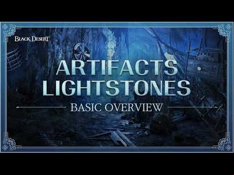 Artifacts &amp; Lightstones Overview | Black Desert