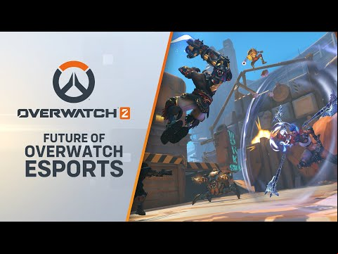 Overwatch | The Future of Overwatch Esports