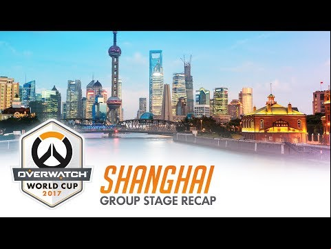 2017 Overwatch World Cup | Shanghai Group Stage Recap