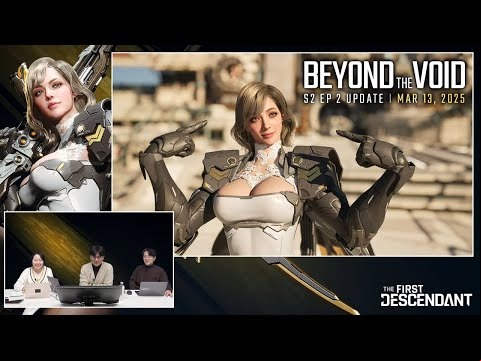 The First Descendant│Season 2 Episode 2: Beyond the Void Update Preview│Dev Livestream