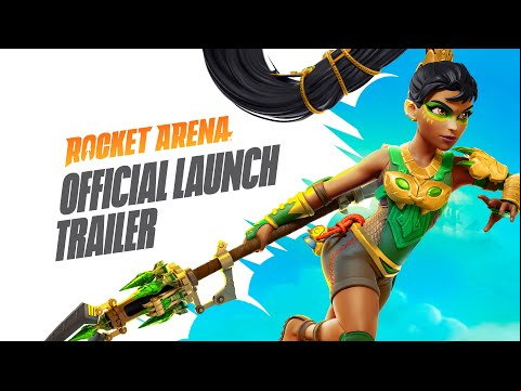 Rocket Arena - Official Launch Trailer