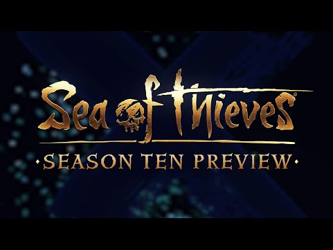 Sea of Thieves Season Ten Preview
