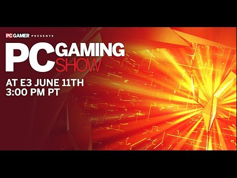 The PC Gaming Show at E3 2018