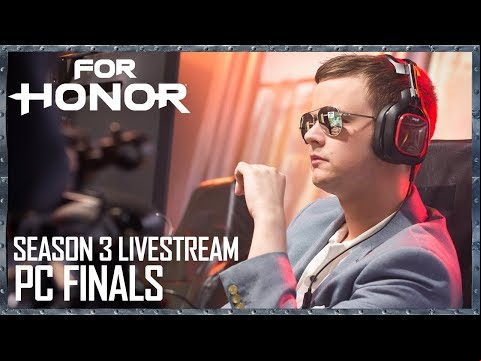 For Honor: Season 3 Livestream - PC Finalists | Tournament | Ubisoft [NA]