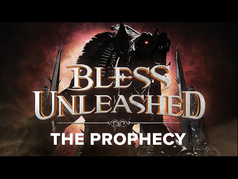 Bless Unleashed: Prophecy Cinematic