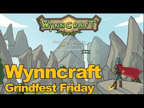 Wynncraft Gameplay Grindfest Friday - mmos.betsandodds.net (Mincraft Server)