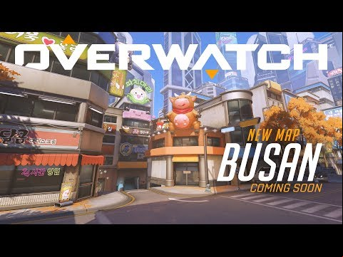 [NOW PLAYABLE] Busan | New Control Map | Overwatch