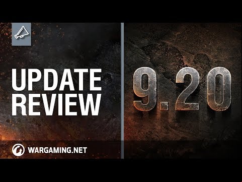 Update Review 9.20 [World of Tanks]
