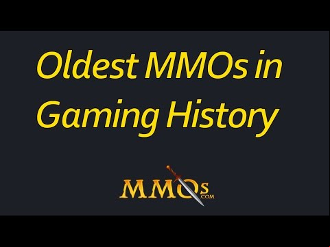 Oldest MMOs in Gaming History